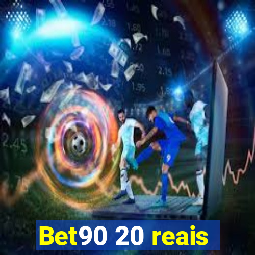 Bet90 20 reais